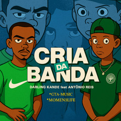 Darling Kande ft António Reis - Cria da banda