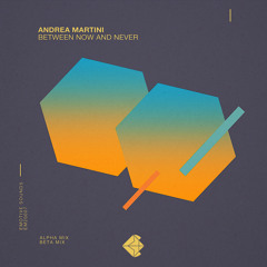 Between Now And Never (Alpha Mix)