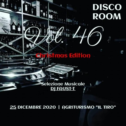 Disco Room Vol. 46 Christmas Edition  By Faust - T Dj 25 - 12 - 2020