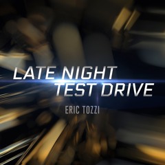 Late Night Test Drive