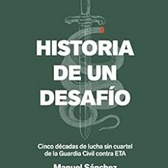 [Read] KINDLE PDF EBOOK EPUB Historia de un desafío: Cinco décadas de lucha sin cuartel de la Guar