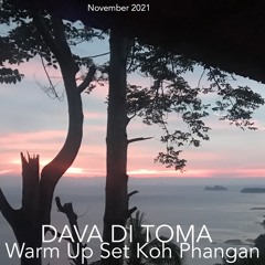 Dava Di Toma Warm Up Set Koh Phangan November 2021