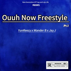 O.N.F pt1-Yunreezy x Wander B x Jay J