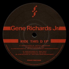 Gene Richards Jr - Critical Breakdown [FRNZYREC009]