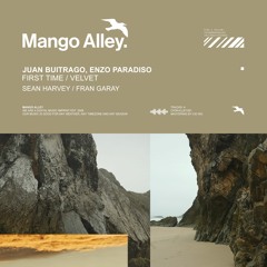 JUAN BUITRAGO & ENZO PARADISO First Time [Mango Alley[