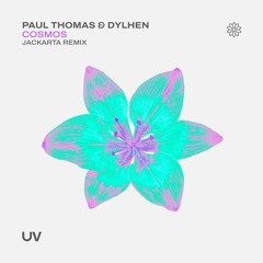 Paul Thomas & Dylhen - Cosmos (Jackarta Remix) [UV]