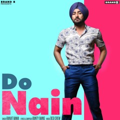 Do Nain - Ranjit Bawa Mix{Harman Saini}