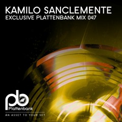 BLZMIX047 Kamilo Sanclemente - Exclusive Plattenbank Mix047