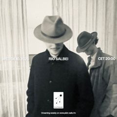 Rio Salbei @Pilot Radio - 08 October 2025