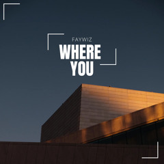 Where You