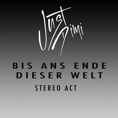 Just Dimi - Bis Ans Ende Dieser Welt - Snipet