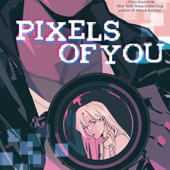 [Read] Online Pixels of You BY : Ananth Hirsh