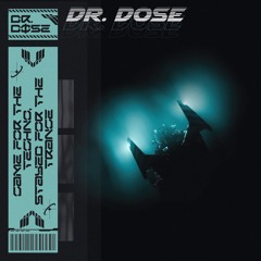 Came for the Techno, stayed for the Trance - Dr.Dose FREE DOWNLOAD