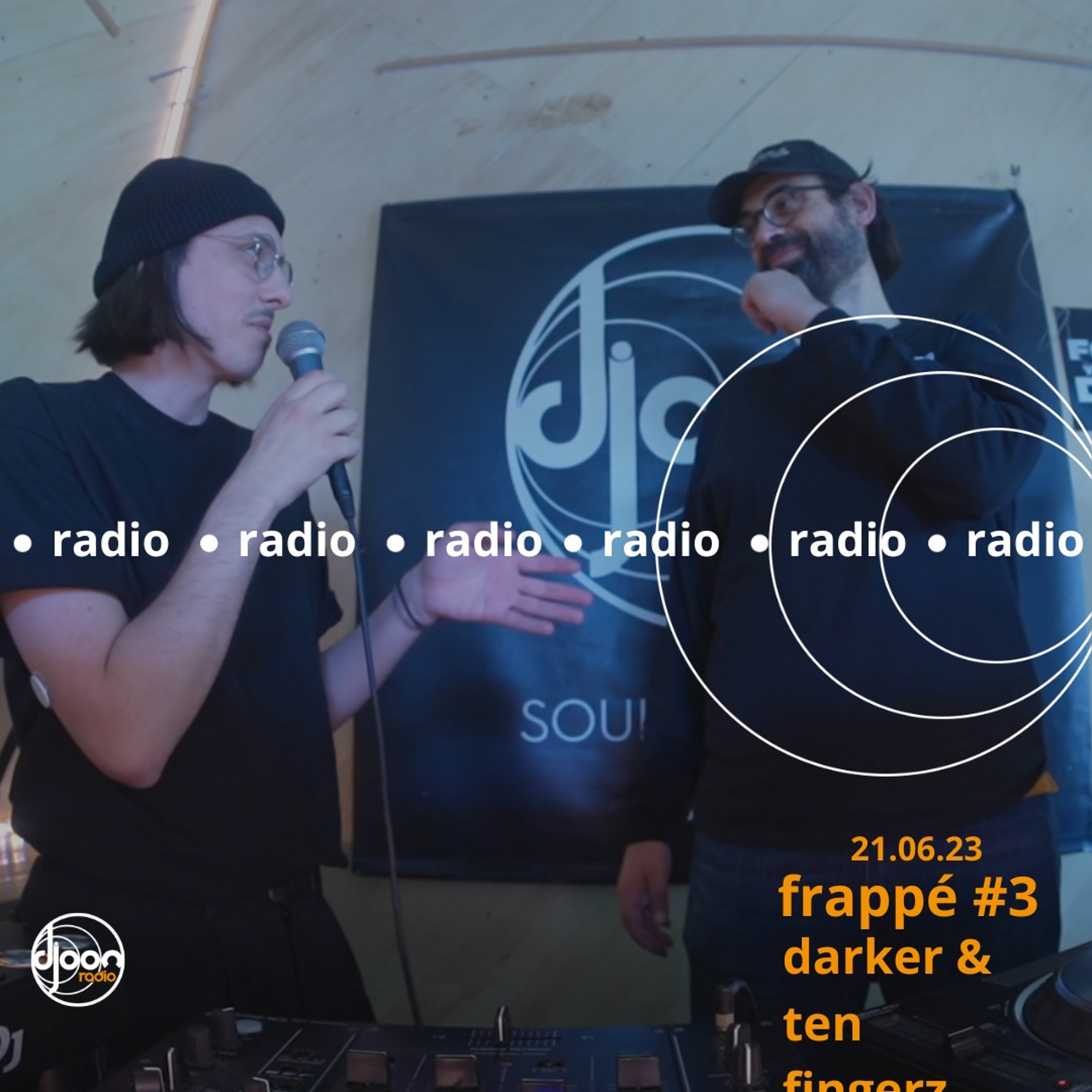 Frappé #3 w/ Darker & Ten Fingerz for Djoon Radio episode artwork