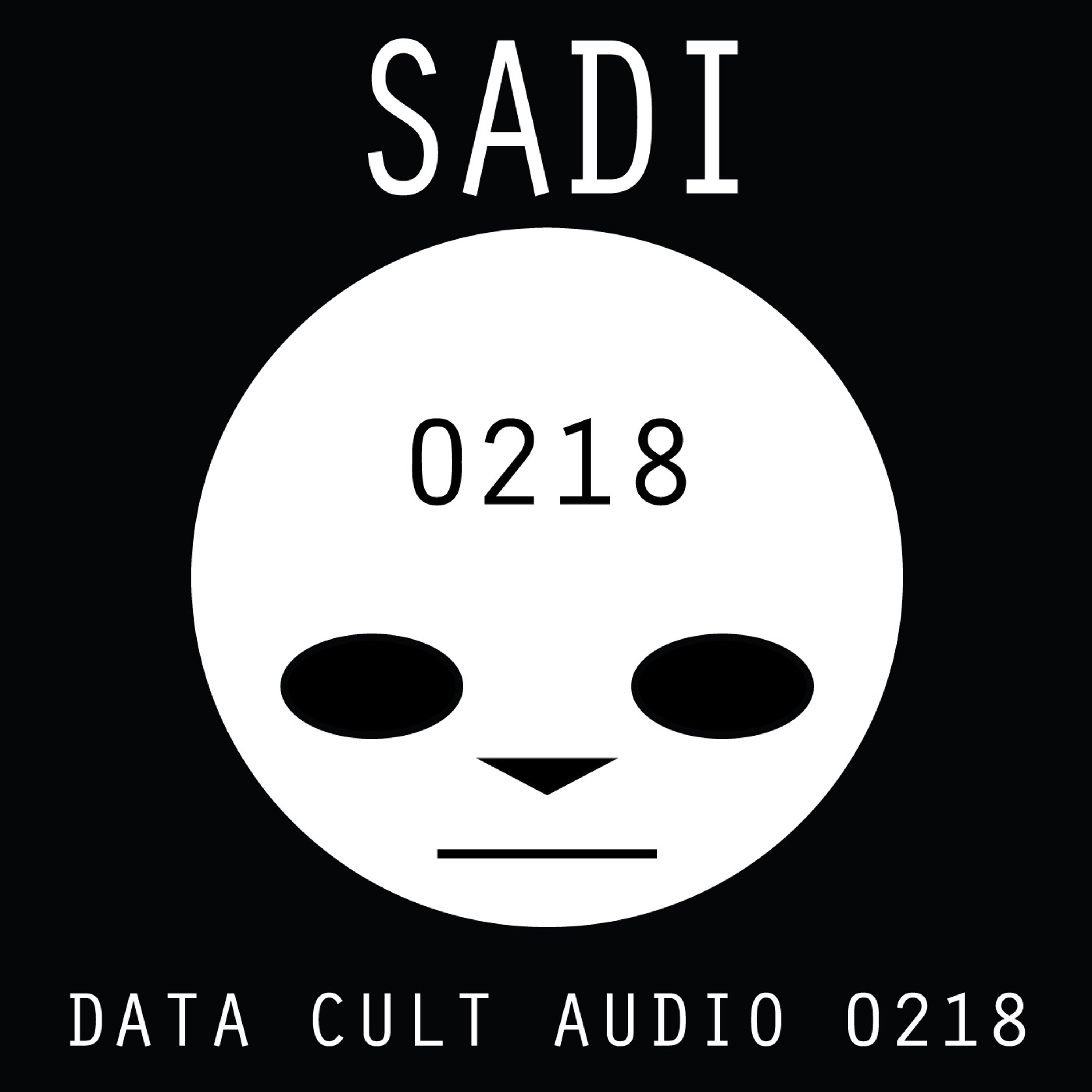 Data Cult Audio 0218 - Sadi