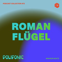 Polifonic Podcast - 072 Roman Flügel