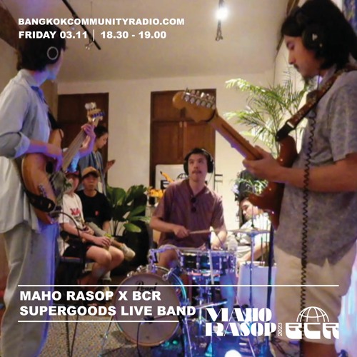 Maho Rasop x BCR - Supergood Live Band - 3rd November 2023
