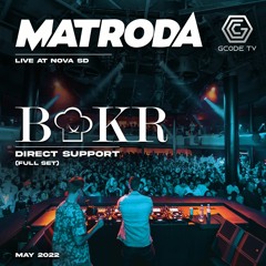 BAKR LIVE @ MATRODA (Nova SD) | May 2022