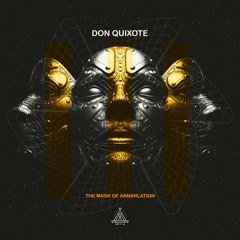 Don Quixote - The Mask of Annihilation (Original Mix)