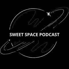 SWEET SPACE PODCAST