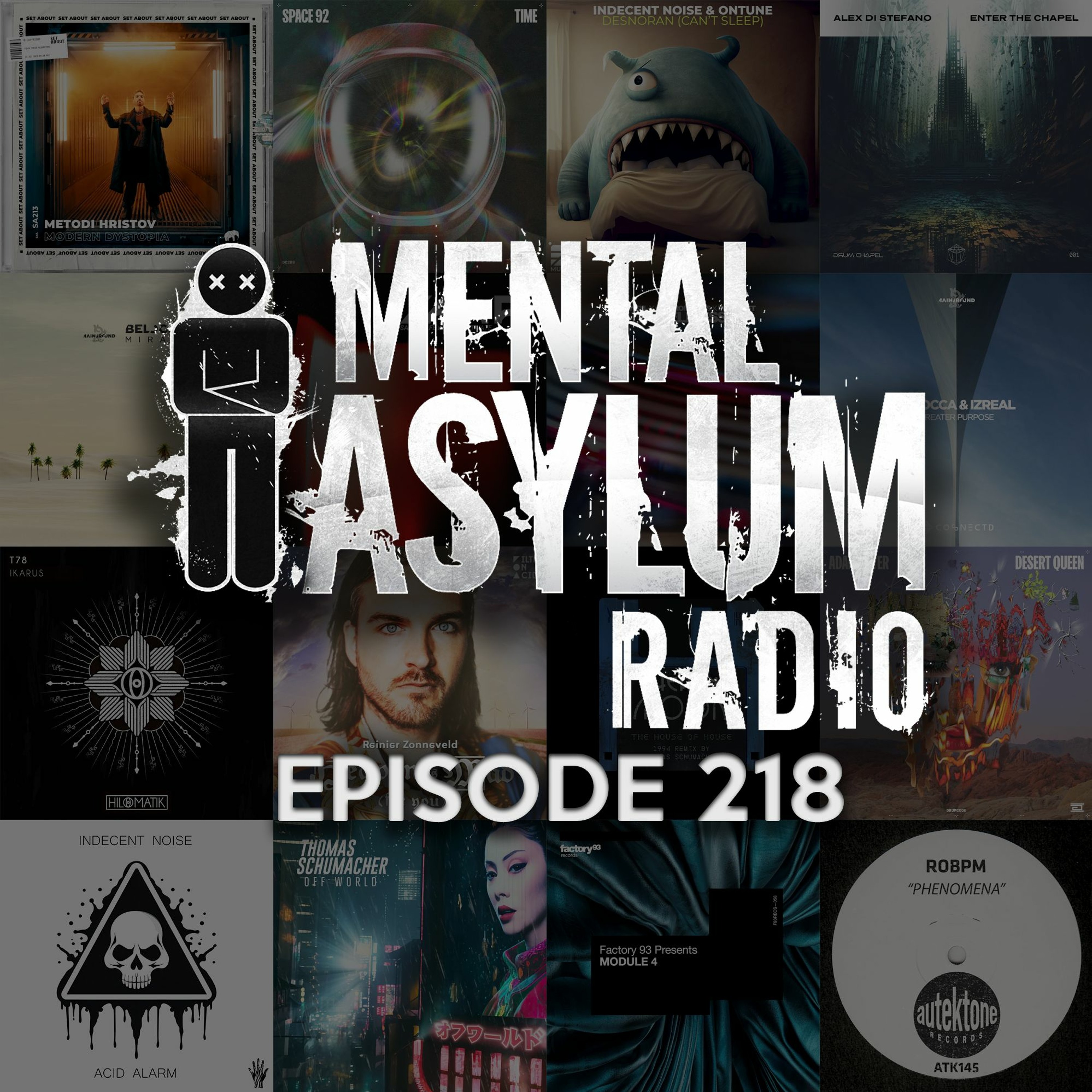 Indecent Noise - Mental Asylum Radio 218