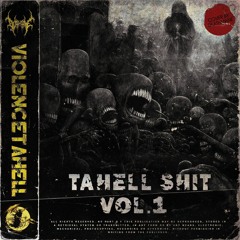 TAHELL SHIT VOL.1 [SOLD EXCLUSIVE]