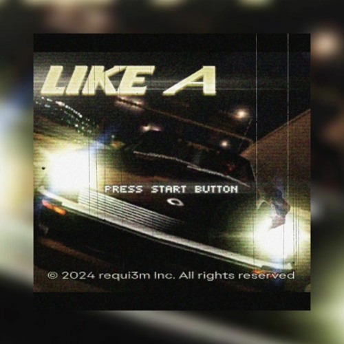 LIKE A- requi3m (slowed)