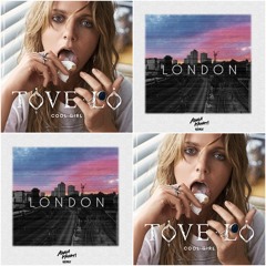 Cool London Girl (Tove Lo x Adam Kahati)