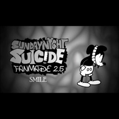 Sunday Night Suicide_ 2.5 Fanmade - Smile(MP3_160K).mp3