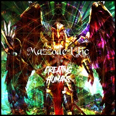 MazzodeLLic - Creating Humans (Original Mix)