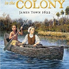 READ [PDF EBOOK EPUB KINDLE] Poison in the Colony: James Town 1622 by  Elisa Carbone 📋