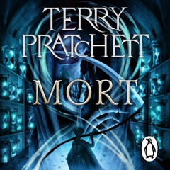 Mort by Terry Pratchett, read by Sian Clifford, Bill Nighy and Peter Serafinowicz