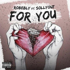robebly feat. SollyOut - For you [prod. by robebly]