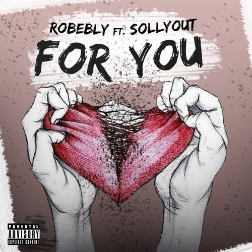 robebly feat. SollyOut - For you [prod. by robebly]