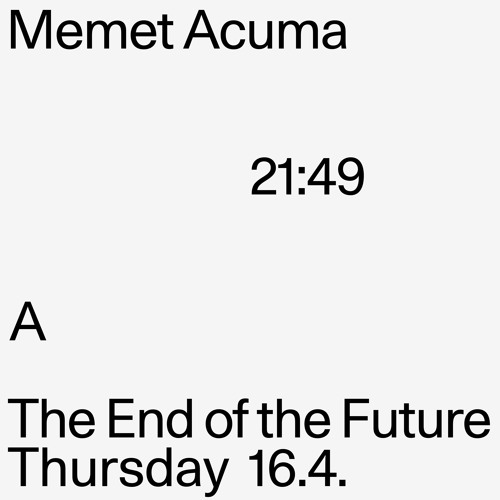 Memet Acuma - TFS 10yrs  - The End Of The Future