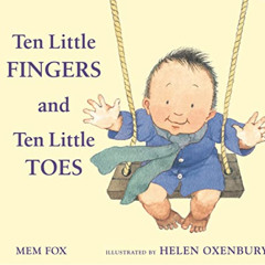 ACCESS PDF 🖊️ Ten Little Fingers and Ten Little Toes Padded Board Book by  Mem Fox &