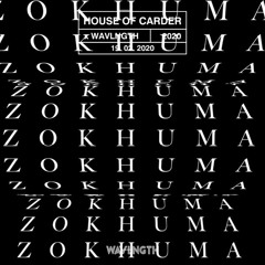 House of Carder x Wavlngth #14 with Zokhuma