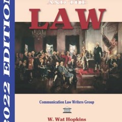 View [KINDLE PDF EBOOK EPUB] Communication and the Law 2022 Edition by  Dr. W. Wat Hopkins 🖍️