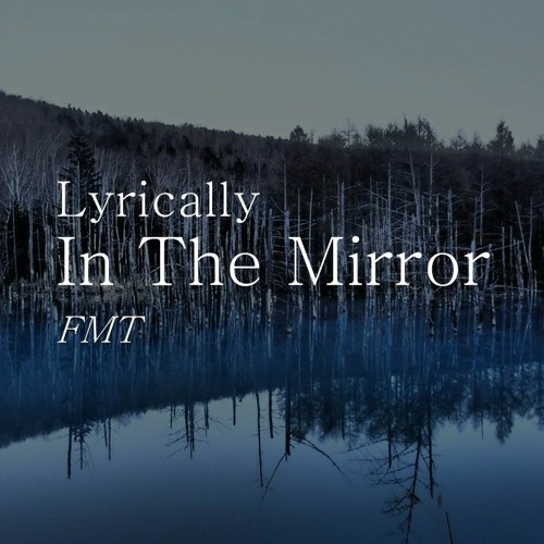 Lyrically In The Mirror