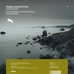Ruben Karapetyan - Aphrodite (Anton MAKe Remix)