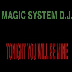 Magic System D.J. - Tonight You Will Be Mine