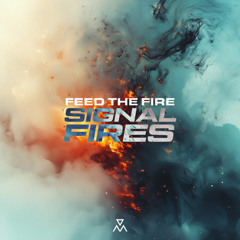 Feed The Fire - Circles