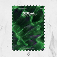 Rushkaya - Underground