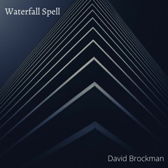 david brockman - Waterfall Spell - 04 Strange Days.mp3