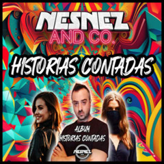 NESNEZ AND CO. - HISTORIAS CONTADAS [ALBUM HISTORIAS CONTADAS] FREE DOWNLOAD