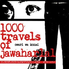 1000 Travels Of Jawaharlal - With Smile And Slobber