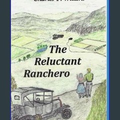 Ebook PDF  📚 The Reluctant Ranchero: A college professor, gassed in World War I, struggles to find
