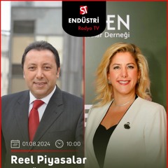 Ebru Akdağ - Çetin Ünsalan ile Reel Piyasalar