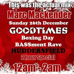 Marc Mackender - Good Times Boxing Day Mix 2021
