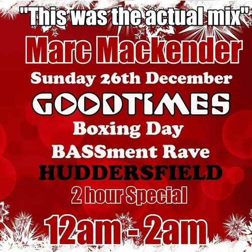 Marc Mackender - Good Times Boxing Day Mix 2021